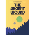 The Ancient Wound: An Einea Novel - Paperback