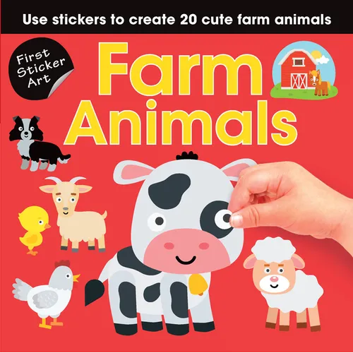 First Sticker Art: Farm Animals: Use Stickers to Create 20 Cute Farm Animals - Paperback