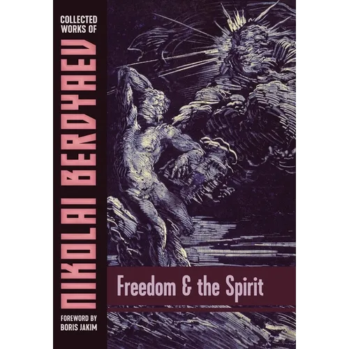 Freedom and the Spirit - Hardcover