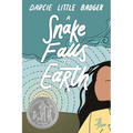 A Snake Falls to Earth: Newbery Honor Award Winner - Paperback