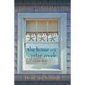 The House on Oyster Creek - Paperback