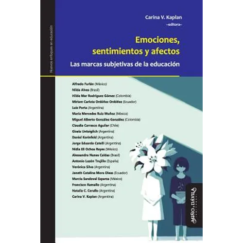 Emociones, Sentimientos Y Afectos: Las Marcas Subjetivas de la Educación - Paperback