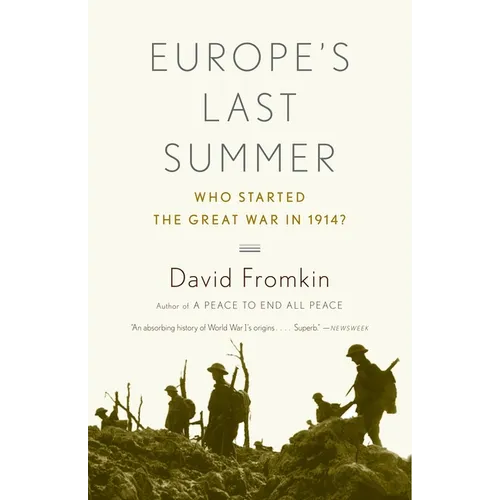 Europe's Last Summer: Who Started the Great War in 1914? - Paperback