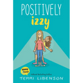Emmie & Friends: Positively Izzy: A Graphic Novel - Hardcover