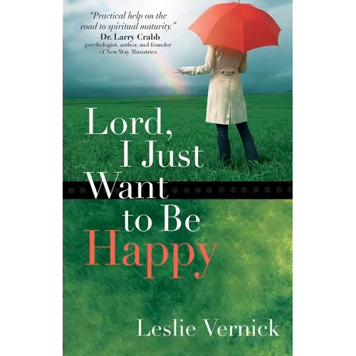 Lord, I Just Want to Be Happy - Paperback
