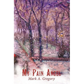 My Pain Angel - Hardcover