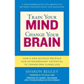 Train Your Mind, Change Your Brain: How a New Science Reveals Our Extraordinary Potential to Transform Ourselves - Paperback