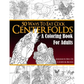Centerfolds: A Coloring Book for Adults - Paperback