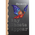 Why Ghosts Appear - Hardcover