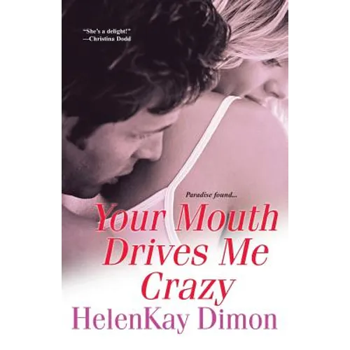 Your Mouth Drives Me Crazy - Paperback