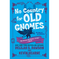 No Country for Old Gnomes: The Tales of Pell - Paperback