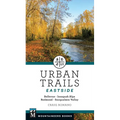 Urban Trails: Eastside: Bellevue, Issaquah Alps, Redmond, Snoqualmie Valley - Paperback