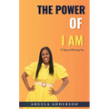 The Power of I Am - Paperback
