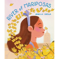 River of Mariposas: A Picture Book - Hardcover
