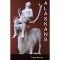 Alaskans: Stories - Paperback