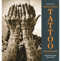 Indigenous Tattoo Traditions: Humanity Through Skin and Ink - Hardcover