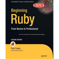 Beginning Ruby: From Novice to Professional - Paperback