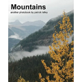 Mountains: Another Photobook By Patrick Talley - Paperback