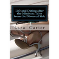 Life and Dating after the Minivan; Tales from the Divorced Side - Paperback