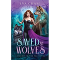 Saved by Wolves: A Bound to the Fae Novel - Paperback