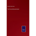 The First and Second Advent - Hardcover