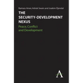 The Security-Development Nexus: Peace, Conflict and Development - Paperback