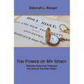 The Power of My Spirit: Reading Scripture through the Lens of the Holy Spirit - Paperback