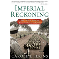 Imperial Reckoning: The Untold Story of Britain's Gulag in Kenya - Paperback
