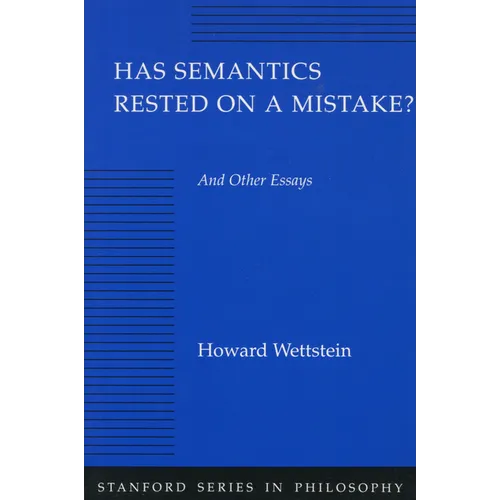 Has Semantics Rested on a Mistake? and Other Essays - Paperback