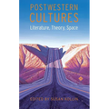 Postwestern Cultures: Literature, Theory, Space - Paperback