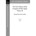 The True History of the Conquest of New Spain, Volume 3 - Paperback
