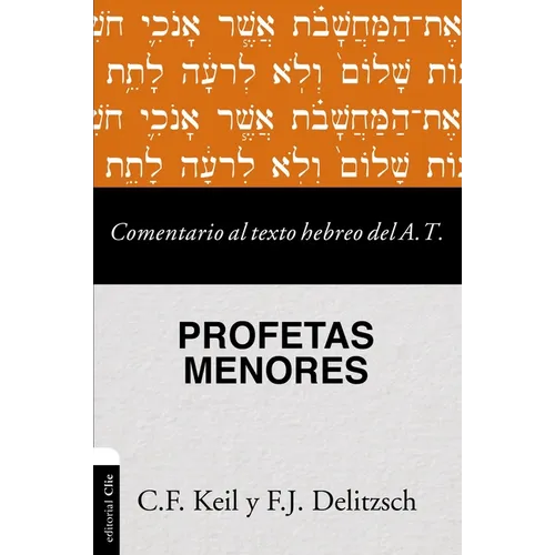 Las Comentario al texto hebreo del Antiguo Testamento - Profetas Menores - Paperback