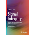 Signal Integrity: Applied Electromagnetics and Professional Practice - Paperback