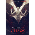 Mother of Chaos - Paperback