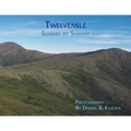 Twelvemile: Summit to Summit - Paperback