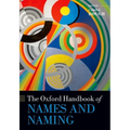 The Oxford Handbook of Names and Naming - Paperback