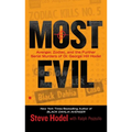 Most Evil: Avenger, Zodiac, and the Further Serial Murders of Dr. George Hill Hodel - Mass Market Paperbound