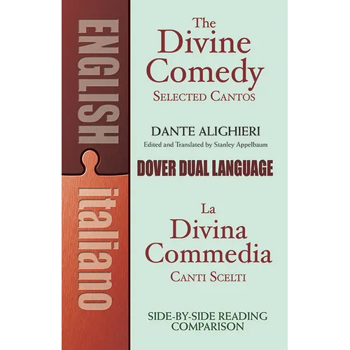 The Divine Comedy Selected Cantos: A Dual-Language Book - Paperback