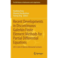 Recent Developments in Discontinuous Galerkin Finite Element Methods for Partial Differential Equations: 2012 John H Barrett Memorial Lectures - Hardcover