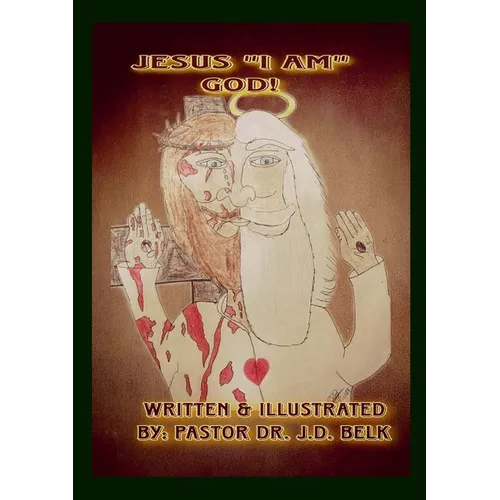 Jesus "I AM" GOD! - Paperback