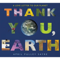 Thank You, Earth: A Love Letter to Our Planet - Hardcover