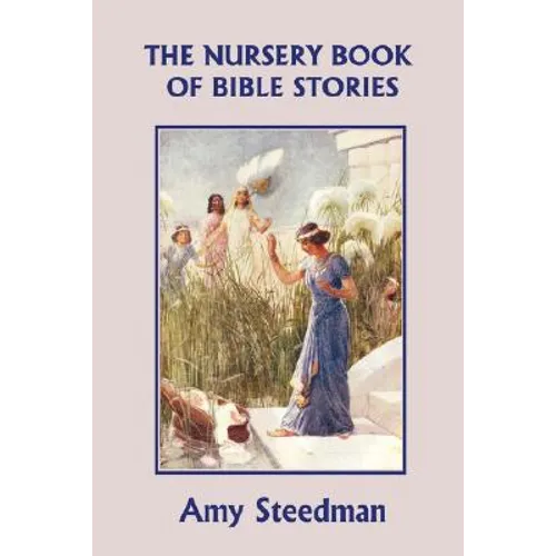 The Nursery Book of Bible Stories (Yesterday's Classics) - Paperback