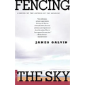 Fencing the Sky - Paperback