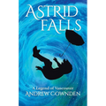 Astrid Falls: A Legend of Vancouver - Paperback