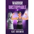 Warrior Unstoppable - Paperback