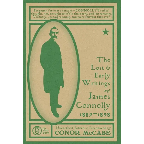 The Lost and Early Writings of James Connolly, 1889-1898 - Hardcover