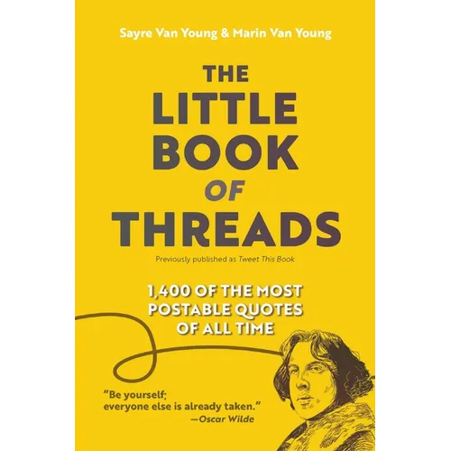 The Little Book of Threads: 1400 of the Most Postable Quotes of All Time - Paperback