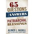 65 Questions and Answers about Patriarchal Blessings - Paperback