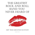 The Greatest Rock And Roll Band You Never Heard Of - Paperback
