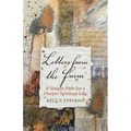 Letters from the Farm: A Simple Path for a Deeper Spiritual Life - Paperback